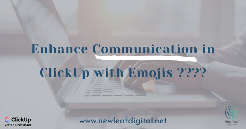 Enhance Communication in ClickUp with Emojis